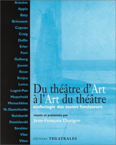 DU THEATRE D'ART A L ART DU THEÂTRE, de DUSIGNE JEAN-FR | portada del libro