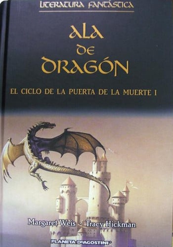 El ciclo de la puerta de la muerte I. Ala de dragón, de WEIS | portada del libro