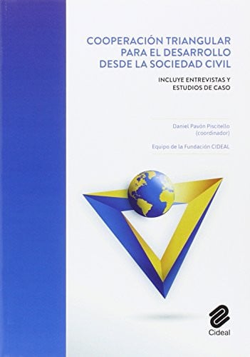 Cooperación triangular para el desarrollo desde la sociedad civil, de Daniel Pavón Piscitello | portada del libro