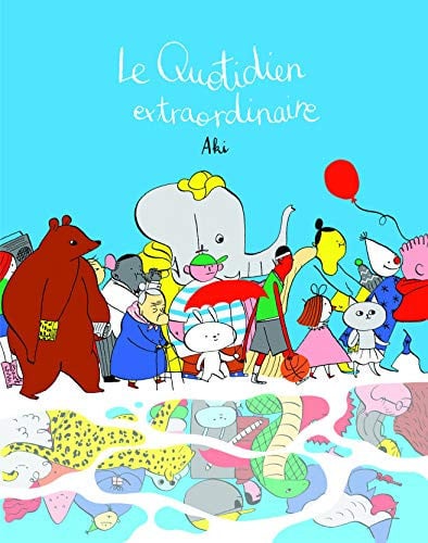 LE QUOTIDIEN EXTRAORDINAIRE, de AKI | portada del libro