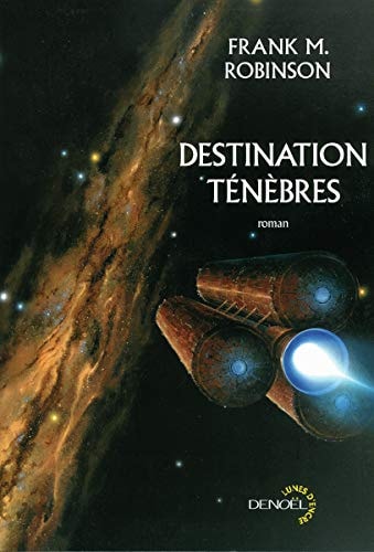 DESTINATION TENEBRES, de Frank M. Robinson | portada del libro