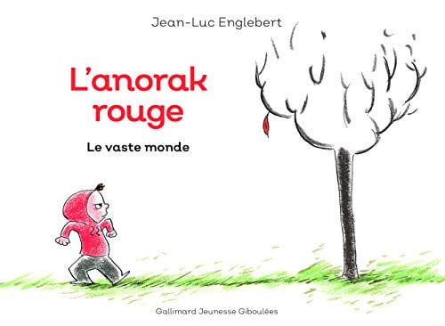 L'ANORAK ROUGE 1 LE VASTE MONDE T1, de ENGLEBERT | portada del libro