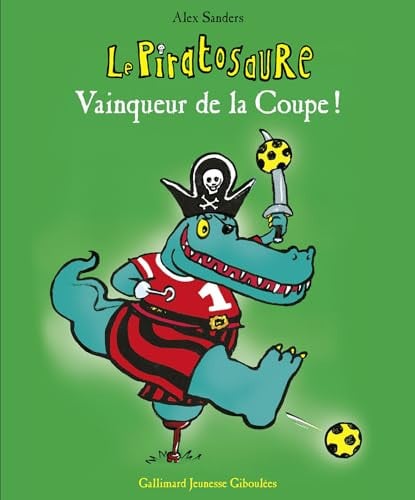 LE PIRATOSAURE VAINQUEUR DE LA COUPE, de SANDERS | portada del libro