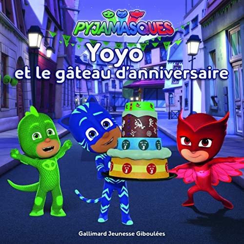 PYJAMASQUES YOYO ET LE GATEAU D'ANNIVERSAIRE, de Romuald | portada del libro