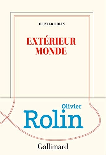 EXTERIEUR MONDE, de Olivier Rolin | portada del libro