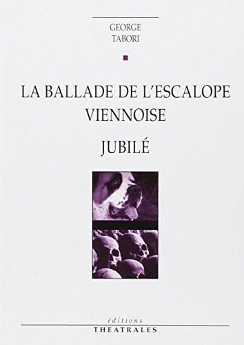 LA BALLADE DE L ESCALOPE VIENNOISE JUBILE, de TABORI GEORGE | portada del libro