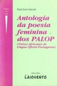 Antologia da poesia femenina dos PALOP (Paises Africanos de Lingua Oficial Portuguesa), de García | portada del libro