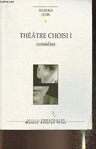 THEATRE CHOISI T1, de LEVIN HANOKH | portada del libro
