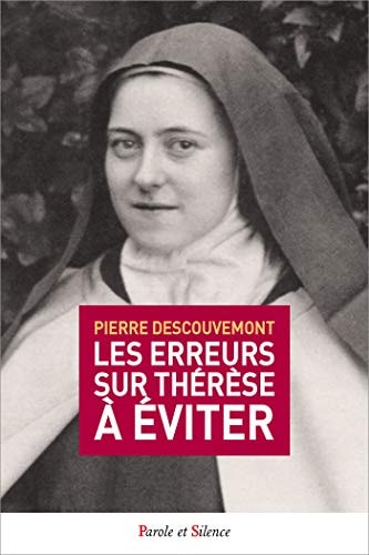 LIRE EN VERITE THERESE DE L'ENFANT JESUS CONTRESENS A EVITER, de Pierre Descouvemont | portada del libro