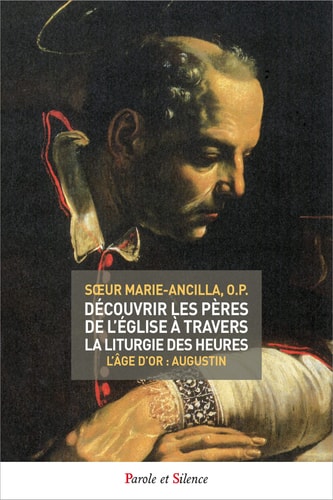 DECOUVRIR LES PERES DE L'EGLISE A TRAVERS LA LITURGIE DES HE, de Marie-Ancilla ((dominicaine | portada del libro