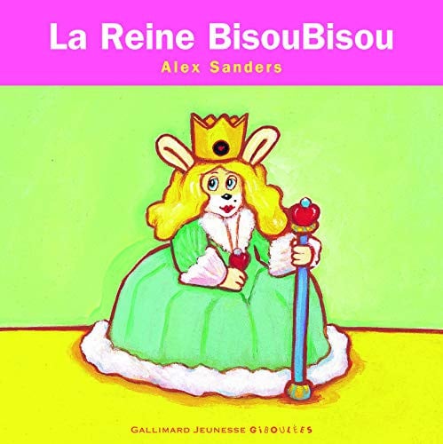 LA REINE BISOUBISOU, de SANDERS | portada del libro