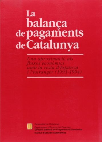 balança de pagaments de Catalunya: una aproximació als fluxos econòmics amb la resta d'Espanya i l'e, de AA.VV. | portada del