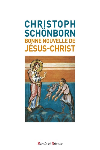BONNE NOUVELLE DE JESUS-CHRIST, de Christoph Schönborn | portada del libro