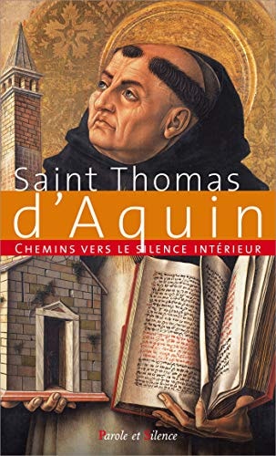 CHEMINS VERS LE SILENCE INTERIEUR AVEC ST THOMAS D'AQUIN, de saint Thomas d'Aquin | portada del libro