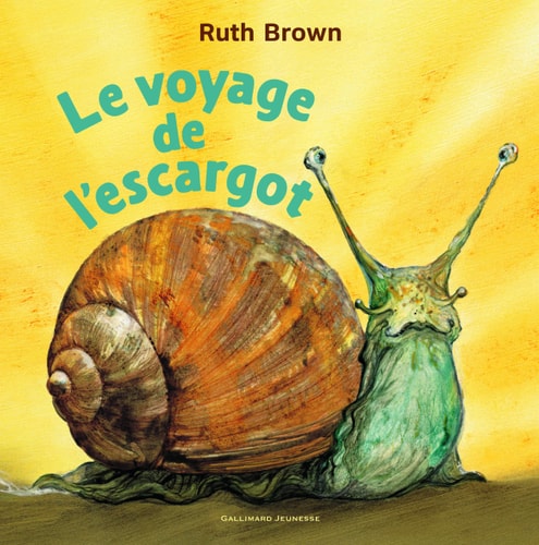 LE VOYAGE DE L'ESCARGOT, de Ruth Brown | portada del libro