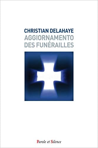 AGGIORNAMENTO DES FUNERAILLES, de Christian Delahaye | portada del libro