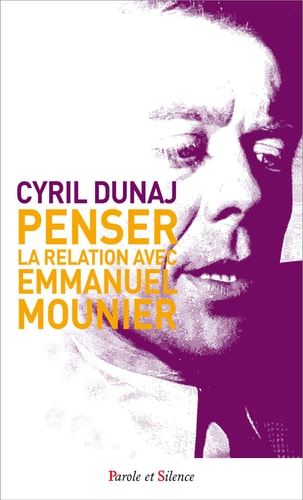 PENSER LA RELATION AVEC EMMANUEL MOUNIER, de Dunaj | portada del libro