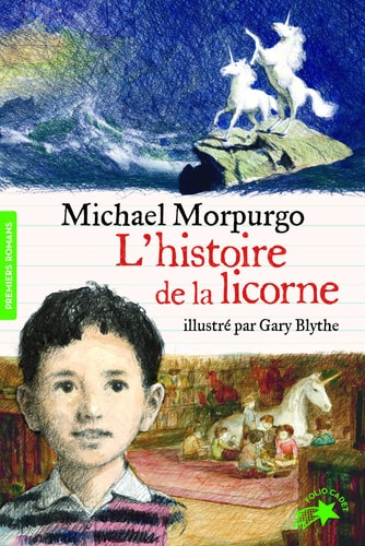 L'HISTOIRE DE LA LICORNE, de Michael Morpurgo | portada del libro