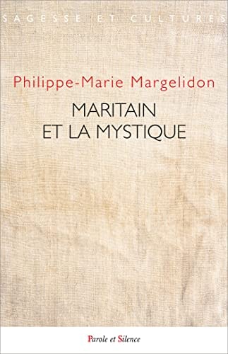MARITAIN ET LA MYSTIQUE, de Philippe-Marie Margelidon | portada del libro