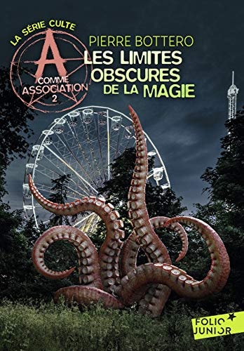 A COMME ASSOCIATION 2 LES LIMITES OBSCURES DE LA MAGIE, de Pierre Bottero | portada del libro