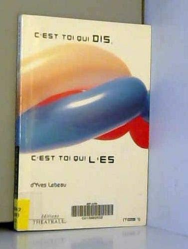 C EST TOI QUI DIS C EST TOI QUI L ES T 1, de LEBEAU YVES | portada del libro