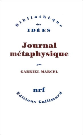JOURNAL METAPHYSIQUE, de Gabriel Marcel | portada del libro