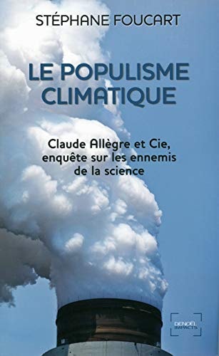 LE POPULISME CLIMATIQUE, de Stéphane Foucart | portada del libro