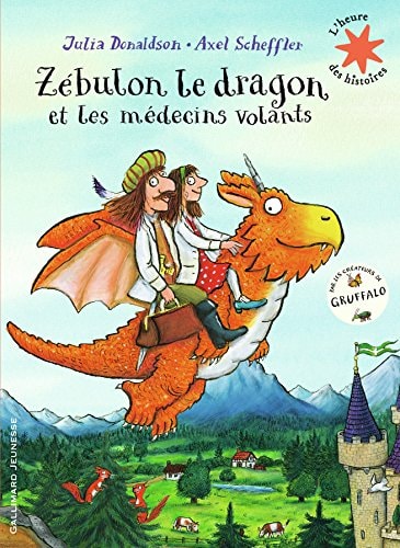ZEBULON LE DRAGON ET LES MEDECINS VOLANTS, de Julia Donaldson | portada del libro