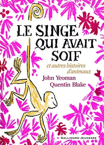 LE SINGE QUI AVAIT SOIF, de John Yeoman | portada del libro