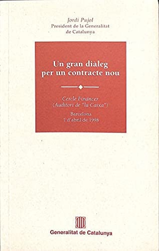 gran diàleg per un contracte nou/Un, de PUJOL I SOLEY | portada del libro