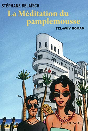 LA MEDITATION DU PAMPLEMOUSSE, de Stéphane Belaïsch | portada del libro