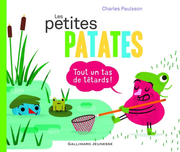 LES PETITES PATATES 4 TOUT UN TAS DE TETARDS, de Charles Paulsson | portada del libro