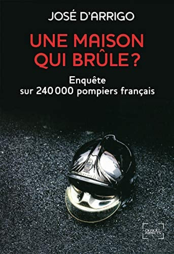 UNE MAISON QUI BRULE ?, de José d' Arrigo | portada del libro