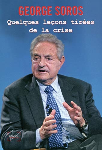 QUELQUES LECONS TIREES DE LA CRISE, de George Soros | portada del libro