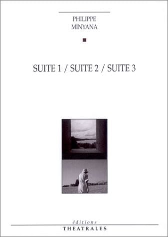 SUITE 1 SUITE 2 SUITE 3, de MINYANA PHILIPP | portada del libro