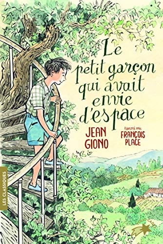 LE PETIT GARCON QUI AVAIT ENVIE D'ESPACE, de Jean. Giono | portada del libro
