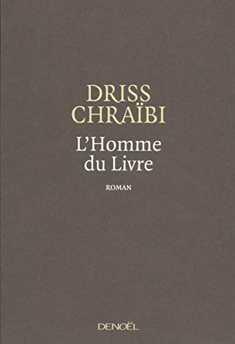 L'HOMME DU LIVRE, de Driss Chraïbi | portada del libro