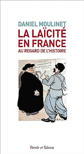 HISTOIRE DE LA LAICITE EN FRANCE, de Daniel Moulinet | portada del libro