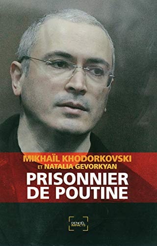 PRISONNIER DE POUTINE, de Mikhaïl Khodorkovski | portada del libro