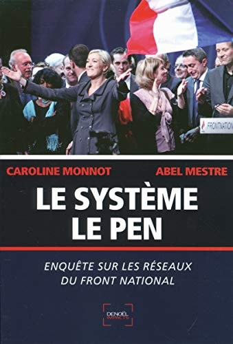 LE SYSTEME LE PEN, de Caroline Monnot | portada del libro