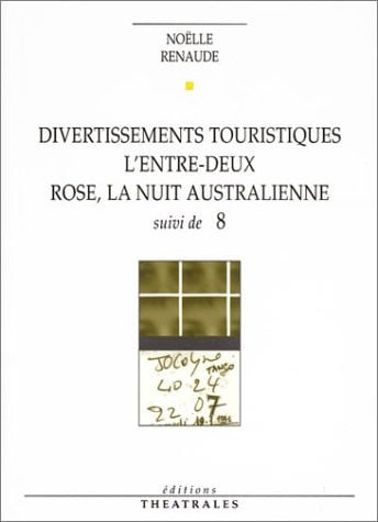 DIVERTISSEMENTS TOURISTIQUES, de RENAUDE NOELLE | portada del libro