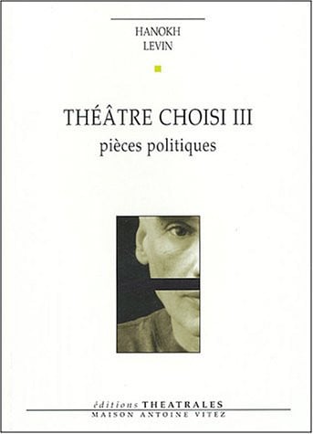 THEATRE CHOISI T3, de LEVIN HANOKH | portada del libro