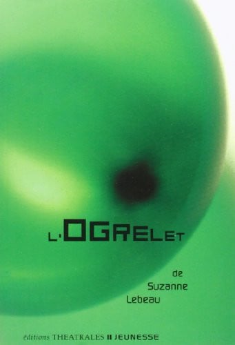 L OGRELET, de LEBEAU SUZANNE | portada del libro