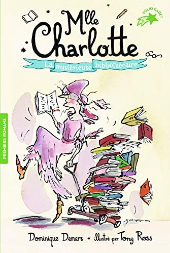 MLLE CHARLOTTE 2 LA MYSTERIEUSE BIBLIOTHECAIRE, de Dominique Demers | portada del libro