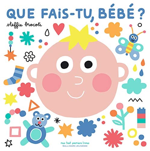 QUE FAIS-TU BEBE ?, de Steffie Brocoli | portada del libro