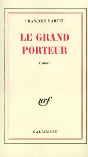 LE GRAND PORTEUR, de Martel | portada del libro