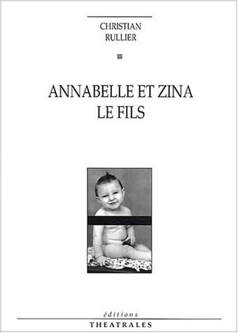 ANNABELLE ET ZINA LE FILS NED, de RULLIER CHRISTI | portada del libro