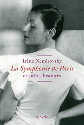 LA SYMPHONIE DE PARIS ET AUTRES HISTOIRES, de NEMIROVSKY | portada del libro