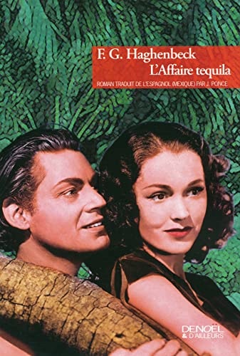 L'AFFAIRE TEQUILA, de F. G. Haghenbeck | portada del libro