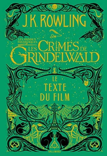 LES ANIMAUX FANTASTIQUES 2 LES CRIMES DE GRINDELWALD, de J. K. Rowling | portada del libro